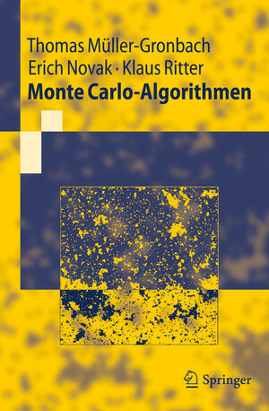 Buchcover Monte Carlo-Algorithmen | Thomas Müller-Gronbach | EAN 9783540891406 | ISBN 3-540-89140-4 | ISBN 978-3-540-89140-6