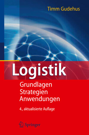 Buchcover Logistik | Timm Gudehus | EAN 9783540893899 | ISBN 3-540-89389-X | ISBN 978-3-540-89389-9