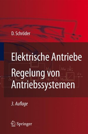 Buchcover Elektrische Antriebe - Regelung von Antriebssystemen | Dierk Schröder | EAN 9783540896128 | ISBN 3-540-89612-0 | ISBN 978-3-540-89612-8