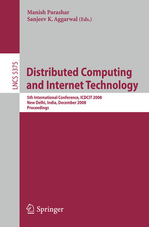 Buchcover Distributed Computing and Internet Technology | EAN 9783540897361 | ISBN 3-540-89736-4 | ISBN 978-3-540-89736-1