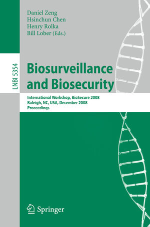 Buchcover Biosurveillance and Biosecurity | EAN 9783540897453 | ISBN 3-540-89745-3 | ISBN 978-3-540-89745-3