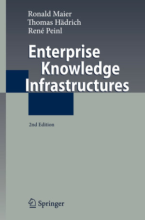 Buchcover Enterprise Knowledge Infrastructures | Ronald Maier | EAN 9783540897682 | ISBN 3-540-89768-2 | ISBN 978-3-540-89768-2