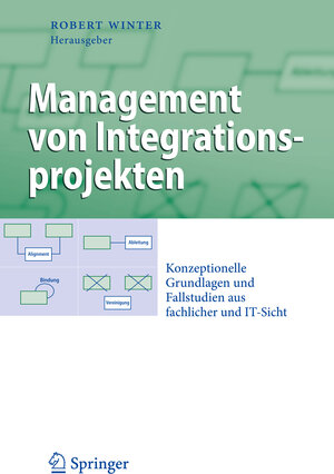 Buchcover Management von Integrationsprojekten  | EAN 9783540937739 | ISBN 3-540-93773-0 | ISBN 978-3-540-93773-9