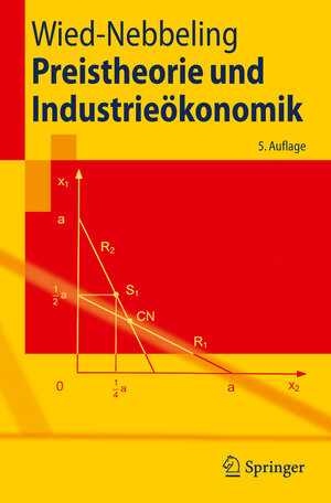 Buchcover Preistheorie und Industrieökonomik | Susanne Wied-Nebbeling | EAN 9783540938217 | ISBN 3-540-93821-4 | ISBN 978-3-540-93821-7