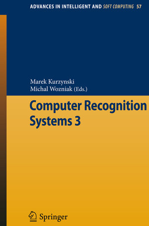 Buchcover Computer Recognition Systems 3  | EAN 9783540939054 | ISBN 3-540-93905-9 | ISBN 978-3-540-93905-4
