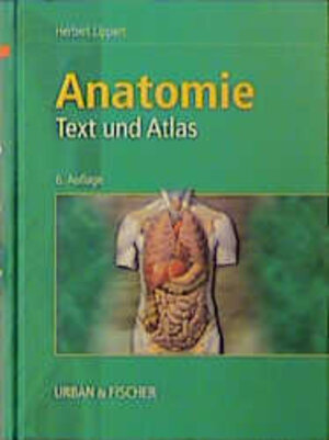 Anatomie. Text und Atlas. Deutsche und lateinische Bezeichnungen