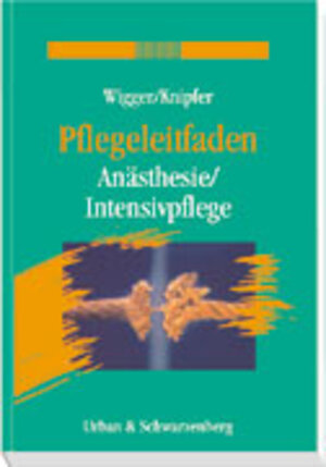 Pflegeleitfaden Anästhesie / Intensivpflege