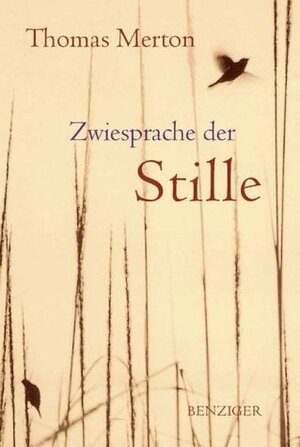 Buchcover Zwiegespräche der Stille | Thomas Merton | EAN 9783545202368 | ISBN 3-545-20236-4 | ISBN 978-3-545-20236-8