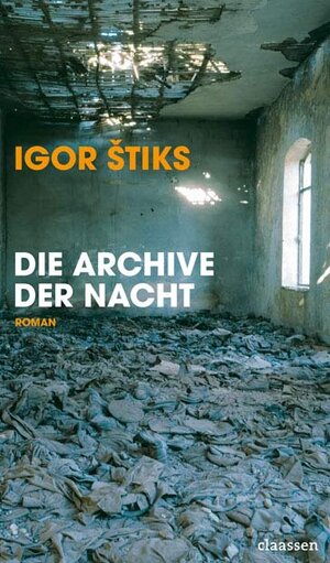 Buchcover Die Archive der Nacht | Igor Stiks | EAN 9783546004275 | ISBN 3-546-00427-2 | ISBN 978-3-546-00427-5