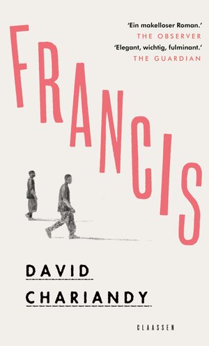 Buchcover Francis | David Chariandy | EAN 9783546100168 | ISBN 3-546-10016-6 | ISBN 978-3-546-10016-8