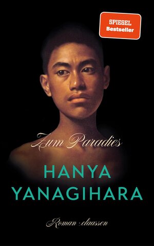 Buchcover Zum Paradies | Hanya Yanagihara | EAN 9783546100519 | ISBN 3-546-10051-4 | ISBN 978-3-546-10051-9
