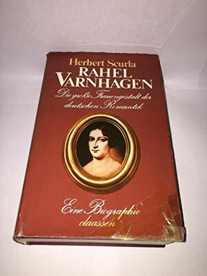 Rahel Varnhagen. Die große Frauengestalt der deutschen Romantik