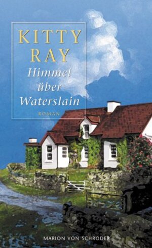 Buchcover Himmel über Waterslain | Kitty Ray | EAN 9783547710113 | ISBN 3-547-71011-1 | ISBN 978-3-547-71011-3