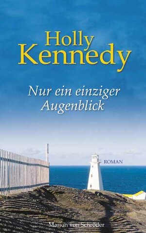 Buchcover Nur ein einziger Augenblick | Holly Kennedy | EAN 9783547710335 | ISBN 3-547-71033-2 | ISBN 978-3-547-71033-5