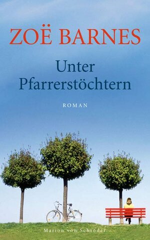 Buchcover Unter Pfarrerstöchtern | Zoë Barnes | EAN 9783547711035 | ISBN 3-547-71103-7 | ISBN 978-3-547-71103-5