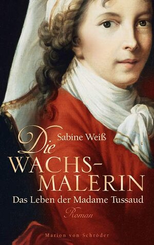 Buchcover Die Wachsmalerin | Sabine Weiss | EAN 9783547711240 | ISBN 3-547-71124-X | ISBN 978-3-547-71124-0