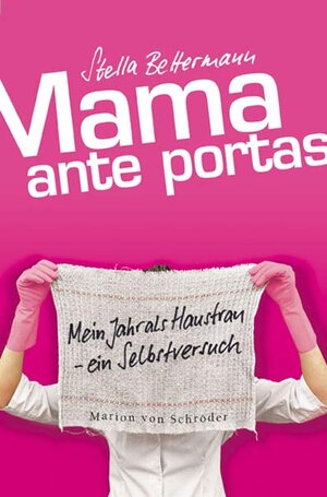 Buchcover Mama ante portas | Stella Bettermann | EAN 9783547711301 | ISBN 3-547-71130-4 | ISBN 978-3-547-71130-1