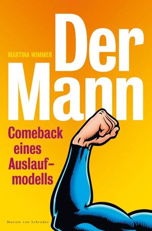 Der Mann: Comeback eines Auslaufmodells