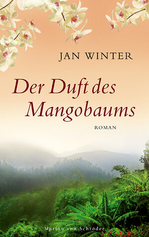 Buchcover Der Duft des Mangobaums | Jan Winter | EAN 9783547711448 | ISBN 3-547-71144-4 | ISBN 978-3-547-71144-8