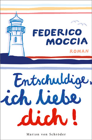 Buchcover Entschuldige, ich liebe dich | Federico Moccia | EAN 9783547711554 | ISBN 3-547-71155-X | ISBN 978-3-547-71155-4