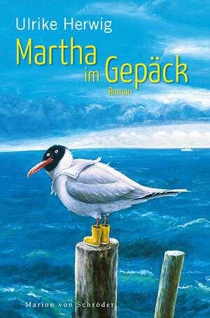 Buchcover Martha im Gepäck | Ulrike Herwig | EAN 9783547711806 | ISBN 3-547-71180-0 | ISBN 978-3-547-71180-6