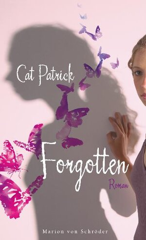 Buchcover Forgotten | Cat Patrick | EAN 9783547711820 | ISBN 3-547-71182-7 | ISBN 978-3-547-71182-0