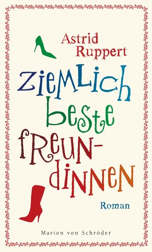 Buchcover Ziemlich beste Freundinnen | Astrid Ruppert | EAN 9783547711936 | ISBN 3-547-71193-2 | ISBN 978-3-547-71193-6