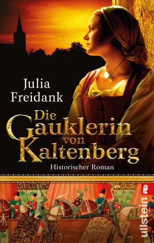 Buchcover Die Gauklerin von Kaltenberg | Julia Freidank | EAN 9783547920024 | ISBN 3-547-92002-7 | ISBN 978-3-547-92002-4