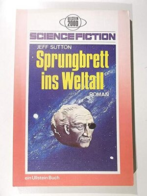 Buchcover Sprungbrett ins All.  | EAN 9783548028651 | ISBN 3-548-02865-9 | ISBN 978-3-548-02865-1