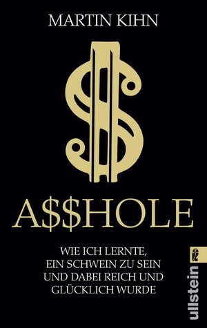 Buchcover Asshole | Martin Kihn | EAN 9783548060255 | ISBN 3-548-06025-0 | ISBN 978-3-548-06025-5