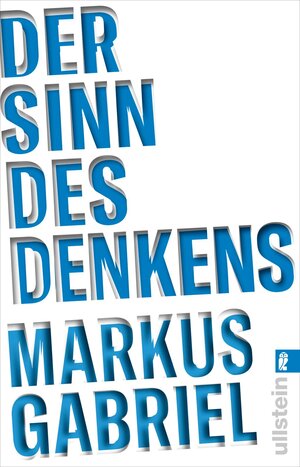 Buchcover Der Sinn des Denkens | Markus Gabriel | EAN 9783548061207 | ISBN 3-548-06120-6 | ISBN 978-3-548-06120-7