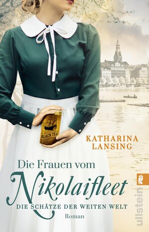 Buchcover Die Frauen vom Nikolaifleet – Die Schätze der weiten Welt (Die Kolonialwaren-Saga 3) | Katharina Lansing | EAN 9783548061504 | ISBN 3-548-06150-8 | ISBN 978-3-548-06150-4