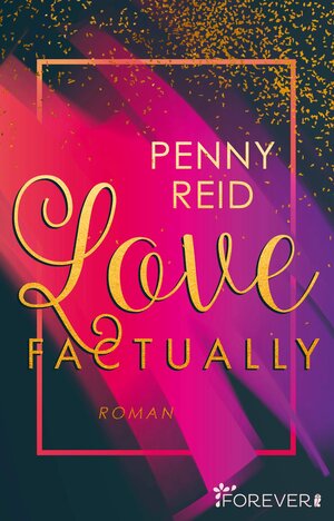 Buchcover Love factually (Knitting in the City 1) | Penny Reid | EAN 9783548062655 | ISBN 3-548-06265-2 | ISBN 978-3-548-06265-5