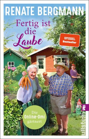 Buchcover Fertig ist die Laube (Die Online-Omi 15) | Renate Bergmann | EAN 9783548062983 | ISBN 3-548-06298-9 | ISBN 978-3-548-06298-3