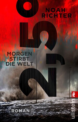 Buchcover 2,5 Grad - Morgen stirbt die Welt | Noah Richter | EAN 9783548063201 | ISBN 3-548-06320-9 | ISBN 978-3-548-06320-1