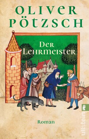 Buchcover Der Lehrmeister (Faustus-Serie 2) | Oliver Pötzsch | EAN 9783548063355 | ISBN 3-548-06335-7 | ISBN 978-3-548-06335-5