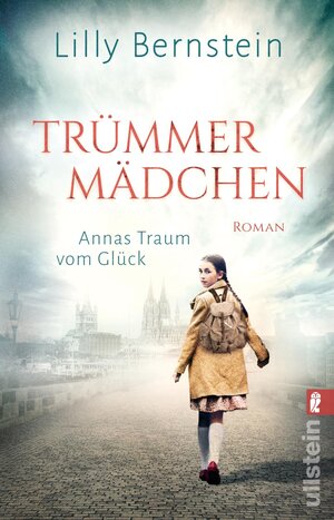 Buchcover Trümmermädchen | Lilly Bernstein | EAN 9783548063416 | ISBN 3-548-06341-1 | ISBN 978-3-548-06341-6