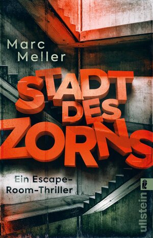 Buchcover Stadt des Zorns | Marc Meller | EAN 9783548063829 | ISBN 3-548-06382-9 | ISBN 978-3-548-06382-9