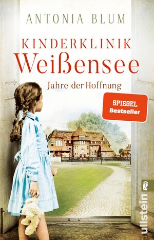 Buchcover Kinderklinik Weißensee – Jahre der Hoffnung (Die Kinderärztin 2) | Antonia Blum | EAN 9783548064062 | ISBN 3-548-06406-X | ISBN 978-3-548-06406-2