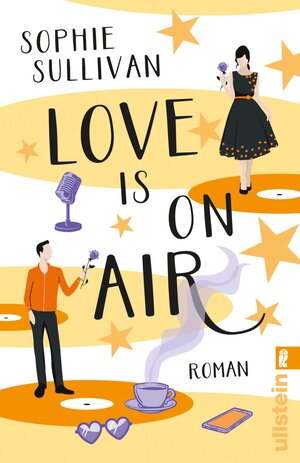 Buchcover Love is on Air | Sophie Sullivan | EAN 9783548064567 | ISBN 3-548-06456-6 | ISBN 978-3-548-06456-7