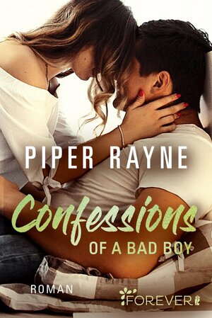 Buchcover Confessions of a Bad Boy (Baileys-Serie 5) | Piper Rayne | EAN 9783548064581 | ISBN 3-548-06458-2 | ISBN 978-3-548-06458-1