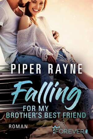 Buchcover Falling for my Brother's Best Friend (Baileys-Serie 4) | Piper Rayne | EAN 9783548064680 | ISBN 3-548-06468-X | ISBN 978-3-548-06468-0