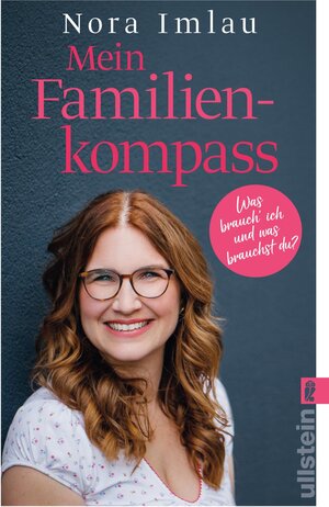 Buchcover Mein Familienkompass | Nora Imlau | EAN 9783548065274 | ISBN 3-548-06527-9 | ISBN 978-3-548-06527-4