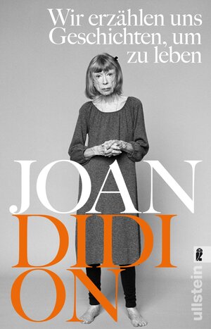 Buchcover Wir erzählen uns Geschichten, um zu leben | Joan Didion | EAN 9783548065915 | ISBN 3-548-06591-0 | ISBN 978-3-548-06591-5