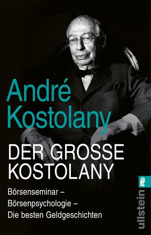 Buchcover Der große Kostolany | André Kostolany | EAN 9783548066028 | ISBN 3-548-06602-X | ISBN 978-3-548-06602-8