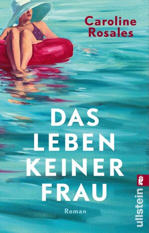 Buchcover Das Leben keiner Frau | Caroline Rosales | EAN 9783548066820 | ISBN 3-548-06682-8 | ISBN 978-3-548-06682-0