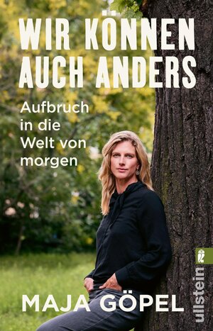 Buchcover Wir können auch anders | Maja Göpel | EAN 9783548067162 | ISBN 3-548-06716-6 | ISBN 978-3-548-06716-2