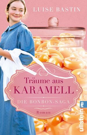 Buchcover Träume aus Karamell | Luise Bastin | EAN 9783548067315 | ISBN 3-548-06731-X | ISBN 978-3-548-06731-5