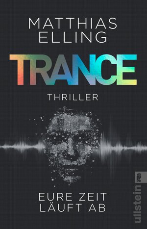 Buchcover Trance | Matthias Elling | EAN 9783548067322 | ISBN 3-548-06732-8 | ISBN 978-3-548-06732-2