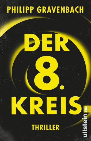 Buchcover Der achte Kreis (Ishikli-Caner-Serie 1) | Philipp Gravenbach | EAN 9783548067414 | ISBN 3-548-06741-7 | ISBN 978-3-548-06741-4